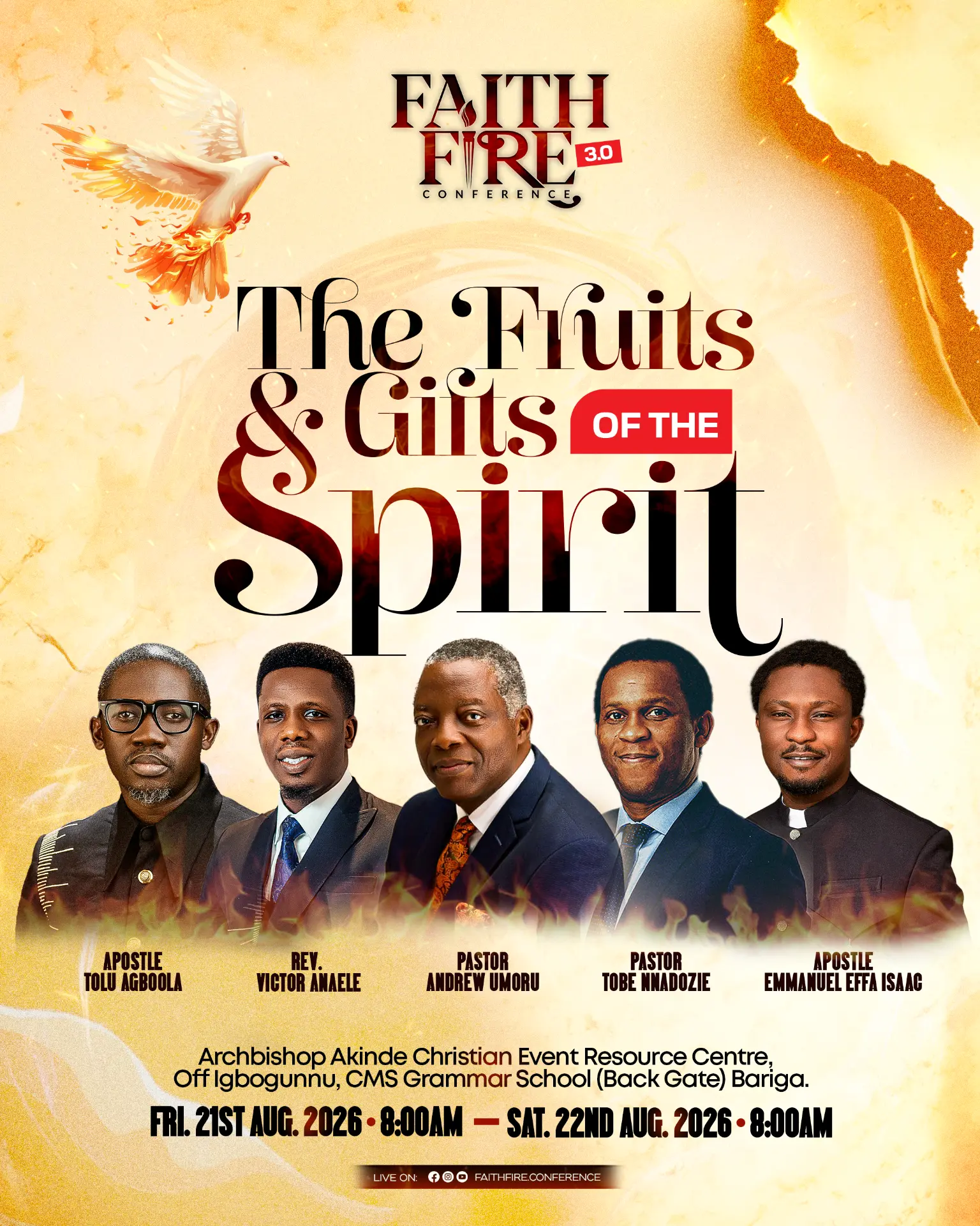 Faith Fire Conference 3.0 official flier — The Fruits & Gifts of the Spirit, with speakers Apostle Tolu Agboola, Rev. Victor Anaele, Pastor Andrew Umoru, Pastor Tobe Nnadozie and Apostle Emmanuel Effa Isaac. 21–22 August 2026, Bariga, Lagos.